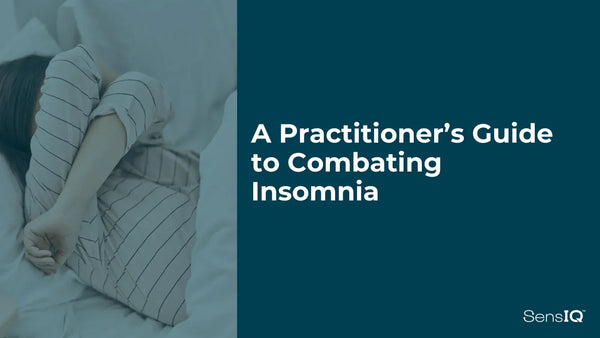 A Practitioner’s Guide to Combating Insomnia
