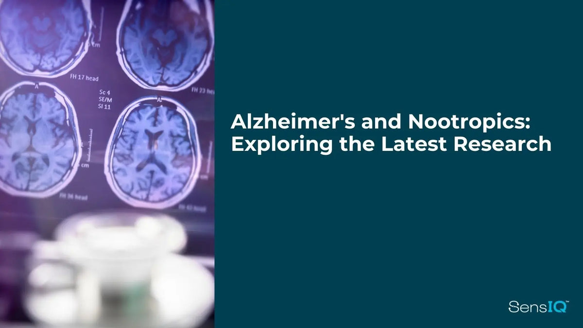 Alzheimer's and Nootropics: Exploring the Latest Research and SensIQ's Cutting-Edge Formulas