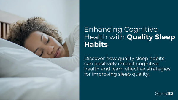 Enhancing Cognitive Health with Quality Sleep Habits