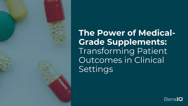 The Power of Medical-Grade Supplements: Transforming Patient Outcomes in Clinical Settings
