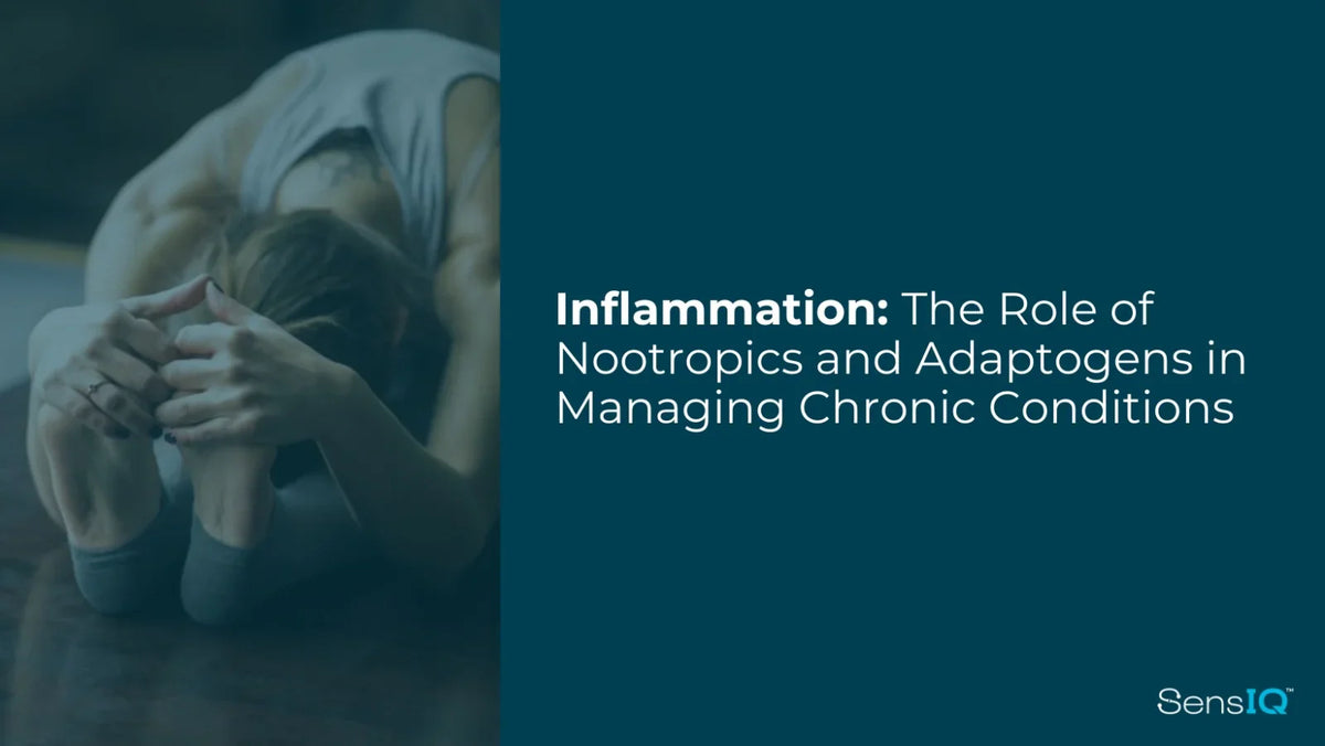 Inflammation: The Role of Nootropics and Adaptogens in Managing Chronic Conditions